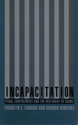 Incapacitation|Franklin E. Zimring