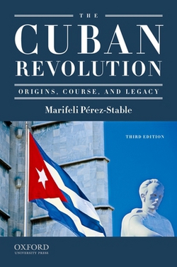 The Cuban Revolution|Marifeli Perez-Stable