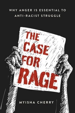 The Case for Rage|Myisha Cherry