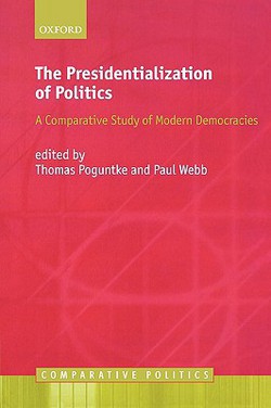 The Presidentialization of Politics|Thomas Poguntke