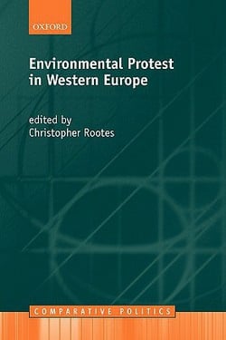 Environmental Protest in Western Europe|Christopher Rootes