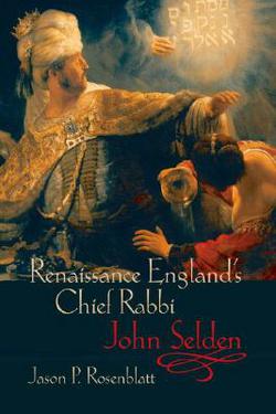 Renaissance England's Chief Rabbi|Jason P. Rosenblatt
