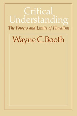 Critical Understanding|Wayne C. Booth