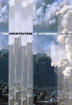 The Architecture of Aftermath|Terry Smith