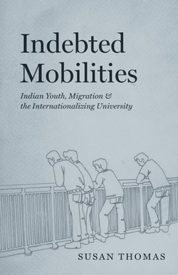 Indebted Mobilities|Susan Thomas