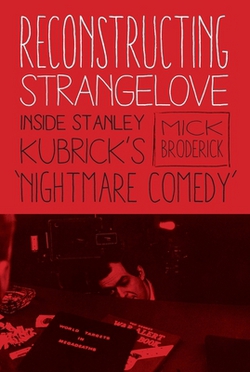 Reconstructing Strangelove|Mick Broderick