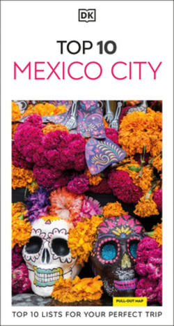 DK Top 10 Mexico City|Dk Travel