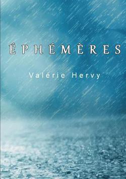 Éphémères|Valérie Hervy