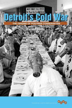 Detroit's Cold War|Colleen Doody