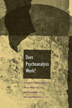 Does Psychoanalysis Work?|Robert Galatzer-Levy