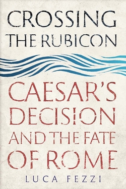 Crossing the Rubicon|Luca Fezzi