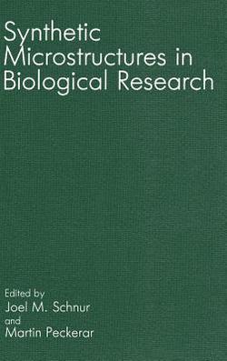 Synthetic Microstructures in Biological Research|M. Peckerar