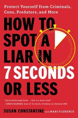 How to Spot a Liar in 7 Seconds or Less|Susan Constantine