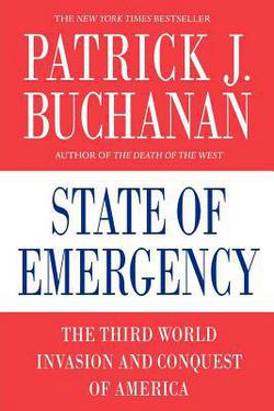 State of Emergency|Patrick J. Buchanan