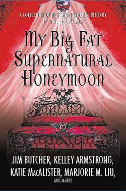 My Big Fat Supernatural Honeymoon|P. N. Elrod
