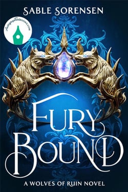 Fury Bound (Deluxe Limited Edition) Autographed|Sable Sorensen