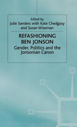 Refashioning Ben Johnson|Julie Sanders