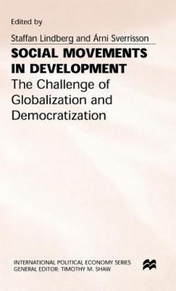 Social Movements in Development|Staffan Lindberg