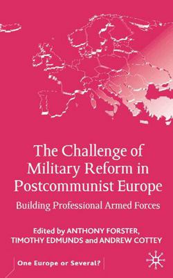 The Challenge of Military Reform in Postcommunist Europe|A. Forster