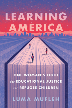 Learning America|Luma Mufleh