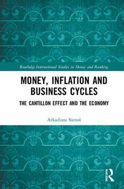 Money, Inflation and Business Cycles|Arkadiusz Sieroń