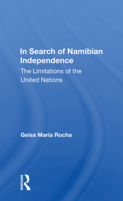 In Search of Namibian Independence|Geisa Maria Rocha
