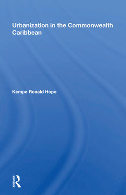 Urbanization in the Commonwealth Caribbean|Kempe R. Hope