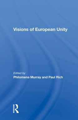 Visions Of European Unity|Philomena Murray
