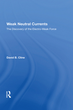Weak Neutral Currents|David Cline