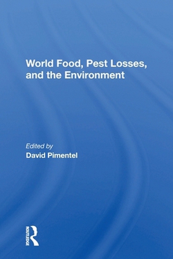 World Food, Pest Losses, And The Environment|David Pimentel