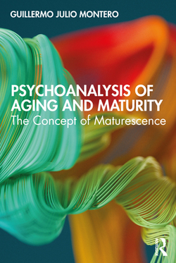 Psychoanalysis of Aging and Maturity|Guillermo Julio Montero