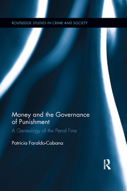 Money and the Governance of Punishment|Patricia Cabana