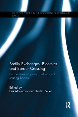 Bodily Exchanges, Bioethics and Border Crossing|Erik Malmqvist