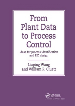 From Plant Data to Process Control|Liuping Wang