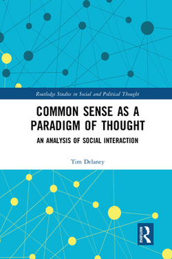 Common Sense as a Paradigm of Thought|Tim Delaney