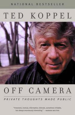 Off Camera|Ted Koppel
