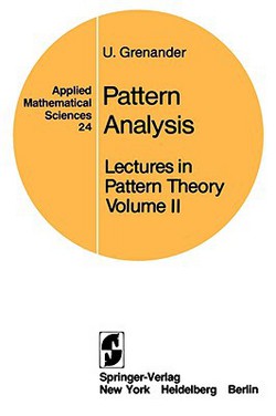 Lectures in Pattern Theory|U. Grenander