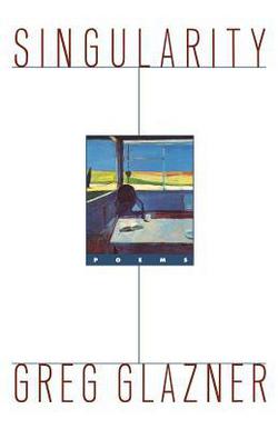 Singularity|Greg Glazner