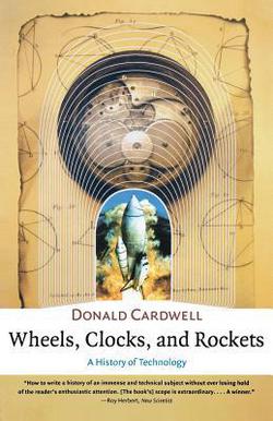 Wheels, Clocks, and Rockets|Donald Cardwell