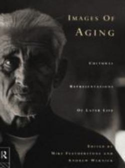 Images of Aging|Mike Featherstone