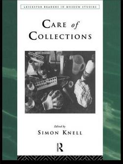 Care of Collections|Simon Knell