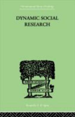 Dynamic Social Research|John J. &. Lindeman Hader