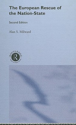 The European Rescue of the Nation State|Alan Milward