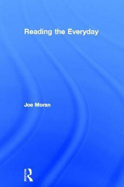 Reading the Everyday|Joe Moran