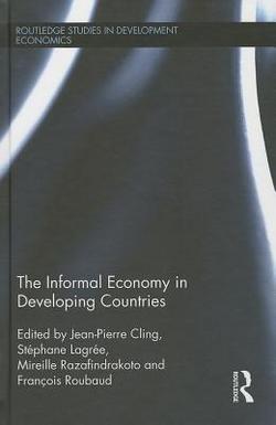 The Informal Economy in Developing Countries|Jean-Pierre Cling