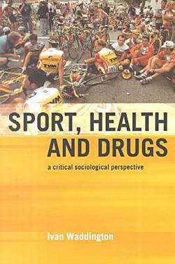 An Introduction to Drugs in Sport|Ivan Waddington