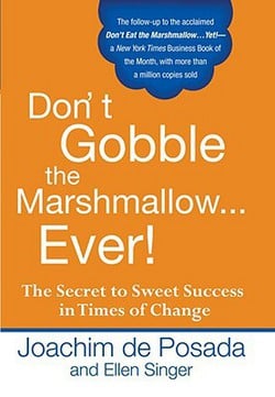 Don't Gobble the Marshmallow Ever!|Joachim De Posada