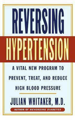 Reversing Hypertension|Julian Whitaker