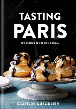 Tasting Paris|Clotilde Dusoulier