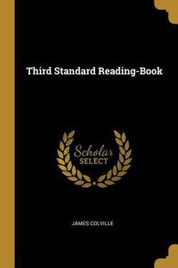 Third Standard Reading-Book|James Colville